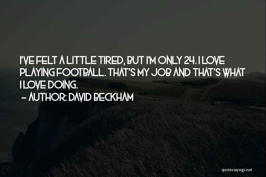 David Beckham Quotes 428152