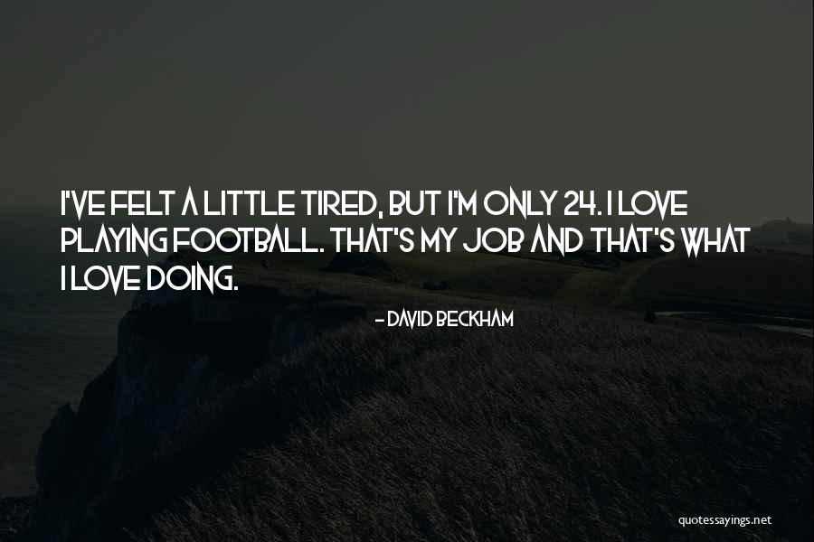 David Beckham Quotes 428152 David Beckham Quotes 428152