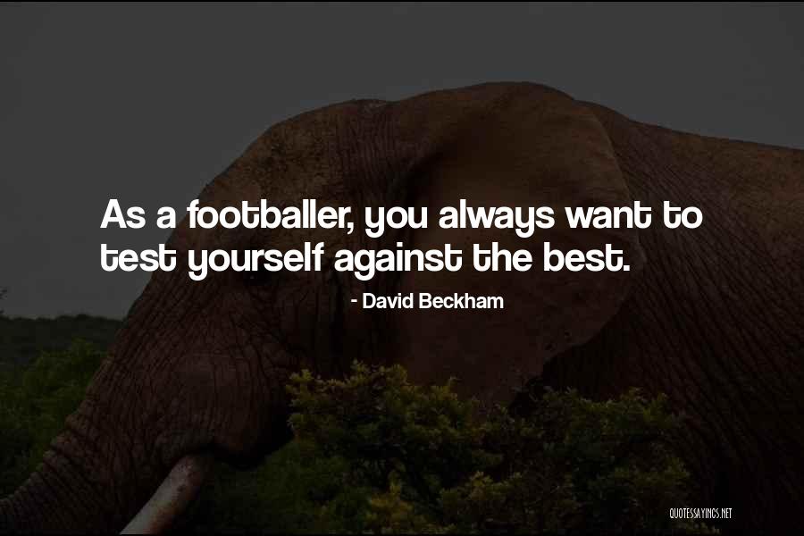 David Beckham Quotes 474640