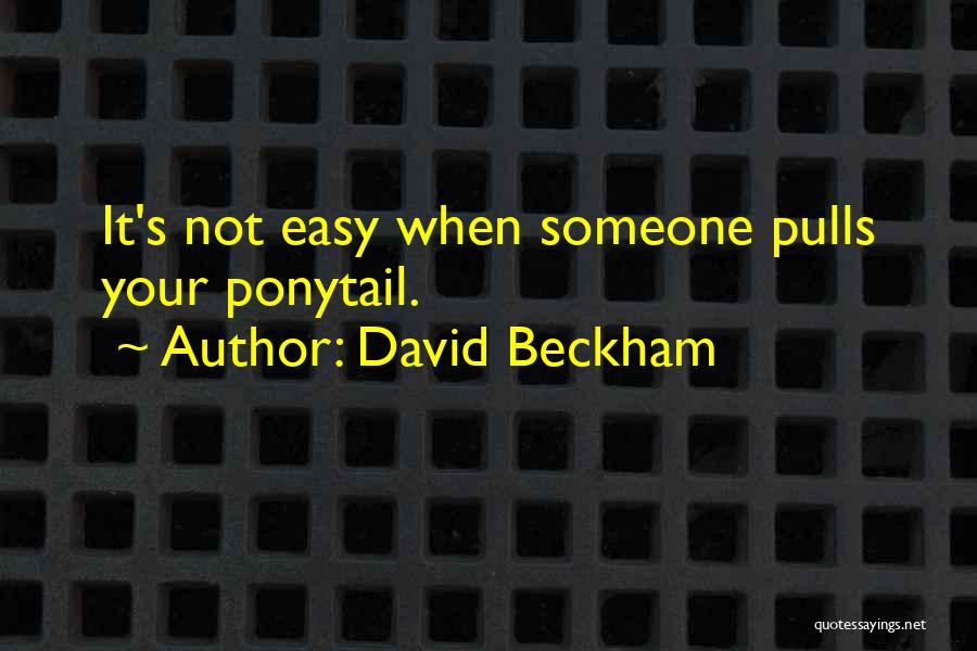 David Beckham Quotes 820549