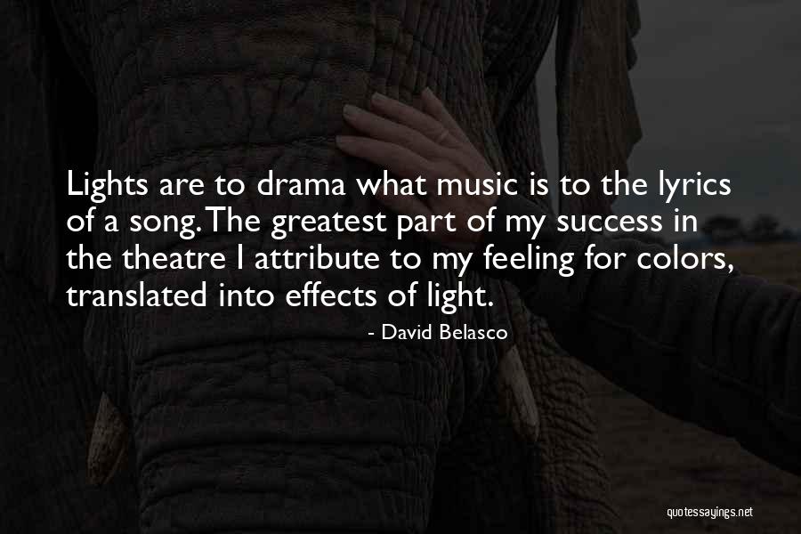 David Belasco Quotes 1603799