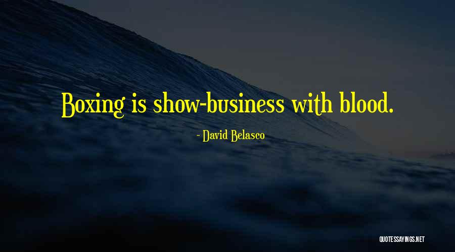 David Belasco Quotes 2041254