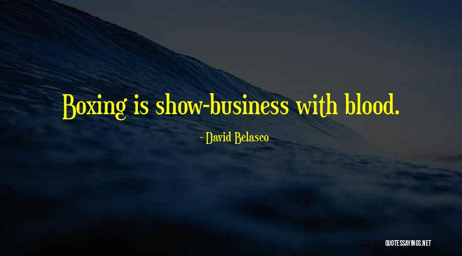 David Belasco Quotes 2041254