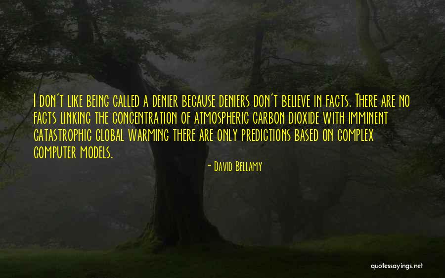 David Bellamy Quotes 741030 David Bellamy Quotes 741030