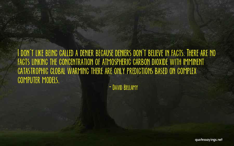 David Bellamy Quotes 741030