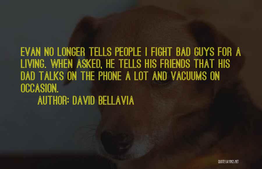 David Bellavia Quotes 265577