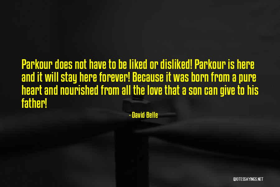 David Belle Quotes 1451430 David Belle Quotes 1451430