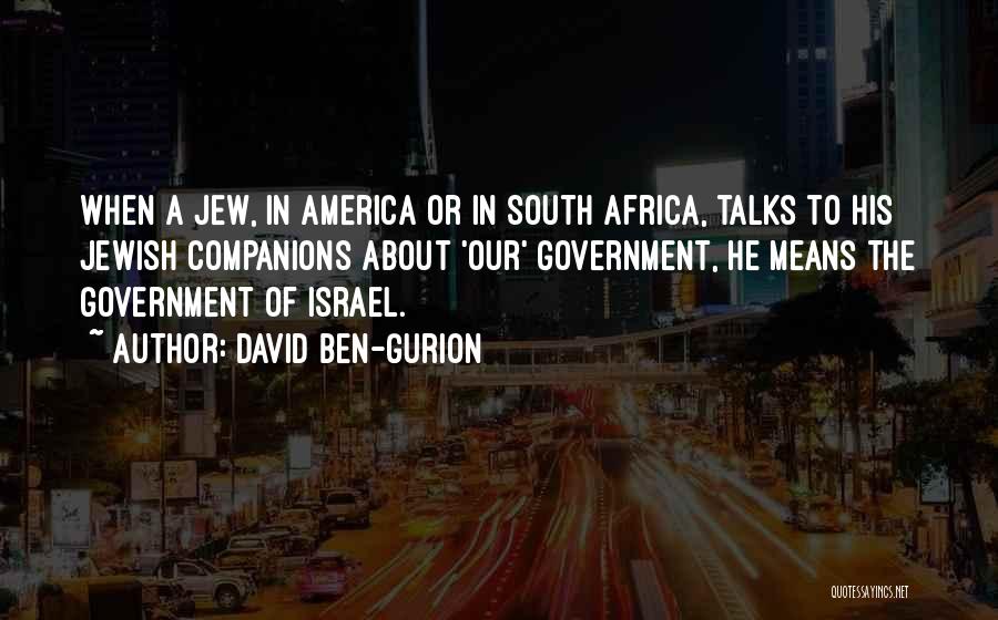 David Ben-Gurion Quotes 1464584