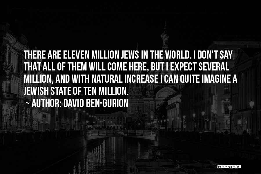 David Ben-Gurion Quotes 1910580