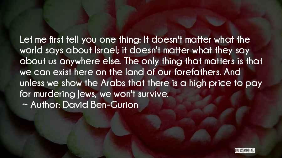 David Ben-Gurion Quotes 2240542