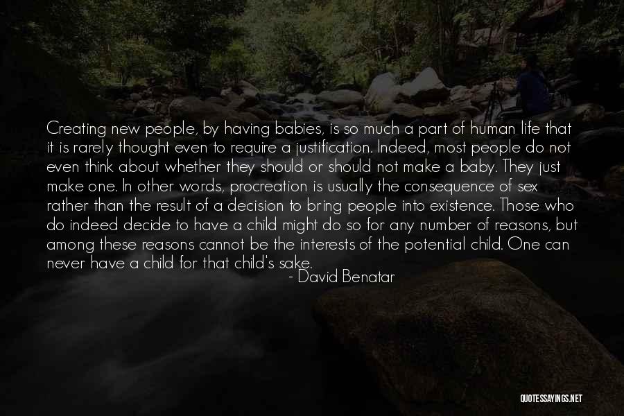 David Benatar Quotes 1275543 David Benatar Quotes 1275543