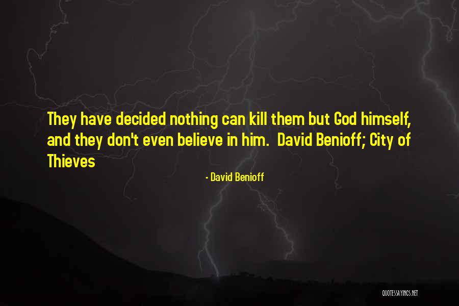 David Benioff Quotes 1104510 David Benioff Quotes 1104510