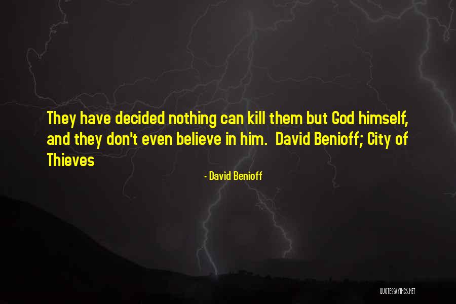 David Benioff Quotes 1104510