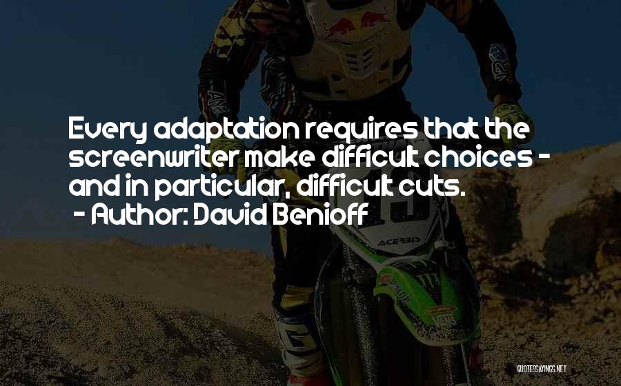 David Benioff Quotes 1140191