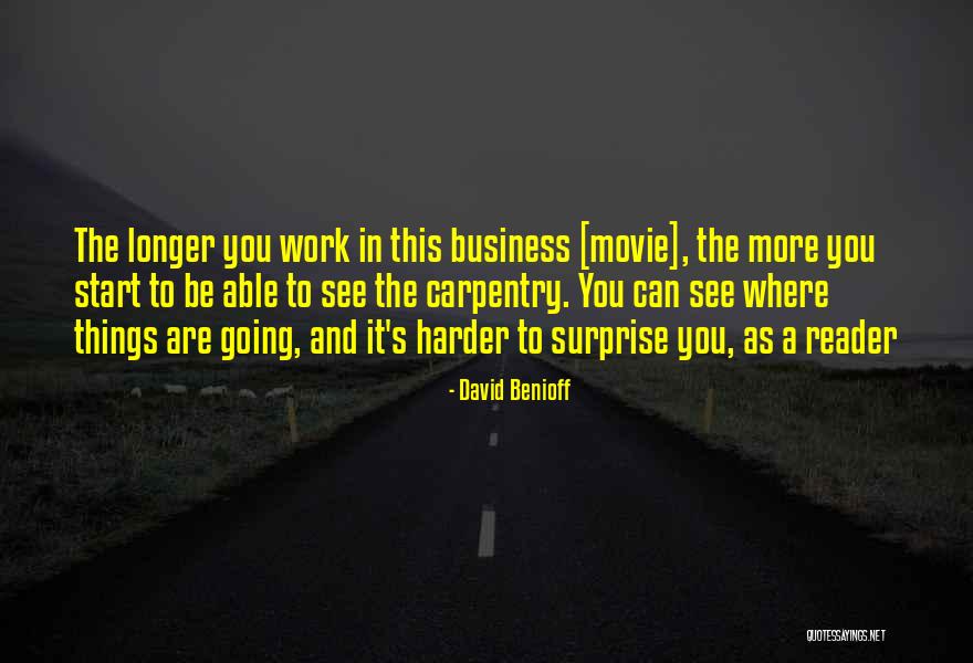 David Benioff Quotes 1439208 David Benioff Quotes 1439208
