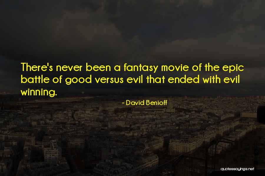 David Benioff Quotes 1831302 David Benioff Quotes 1831302