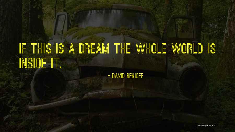 David Benioff Quotes 1834114 David Benioff Quotes 1834114