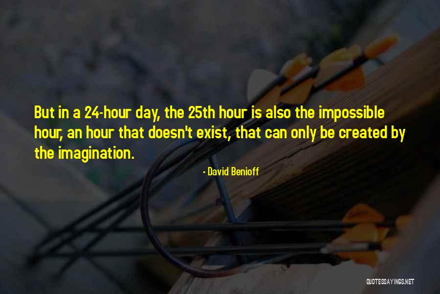 David Benioff Quotes 1883720 David Benioff Quotes 1883720