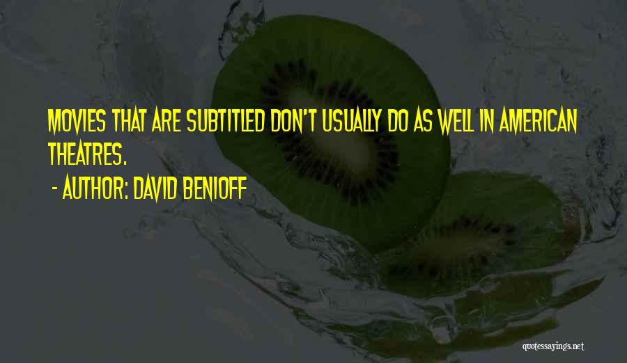 David Benioff Quotes 500492