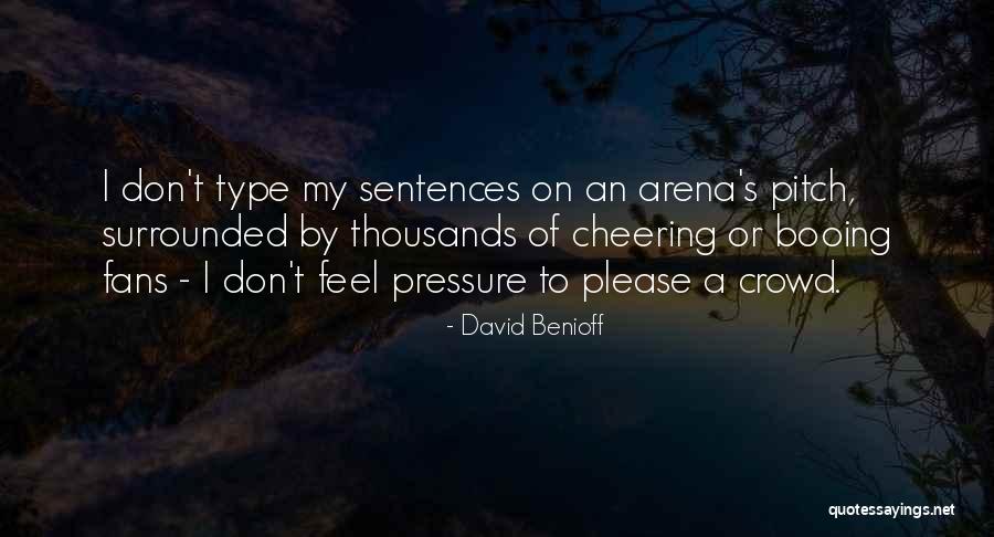 David Benioff Quotes 722641 David Benioff Quotes 722641