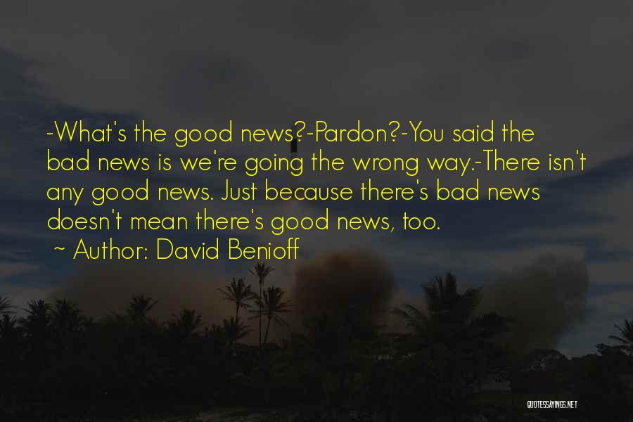 David Benioff Quotes 726332