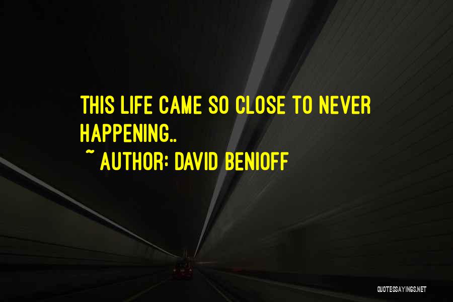 David Benioff Quotes 736274