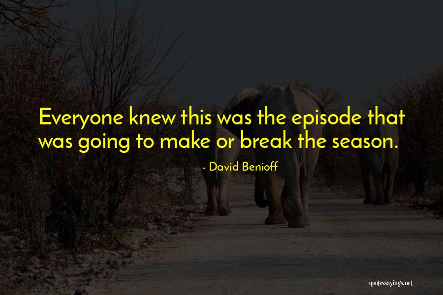 David Benioff Quotes 996914 David Benioff Quotes 996914