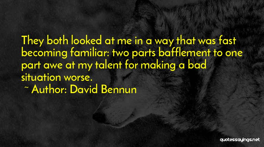 David Bennun Quotes 141872