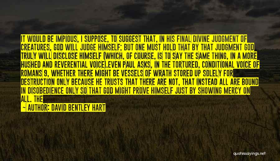 David Bentley Hart Quotes 1534602