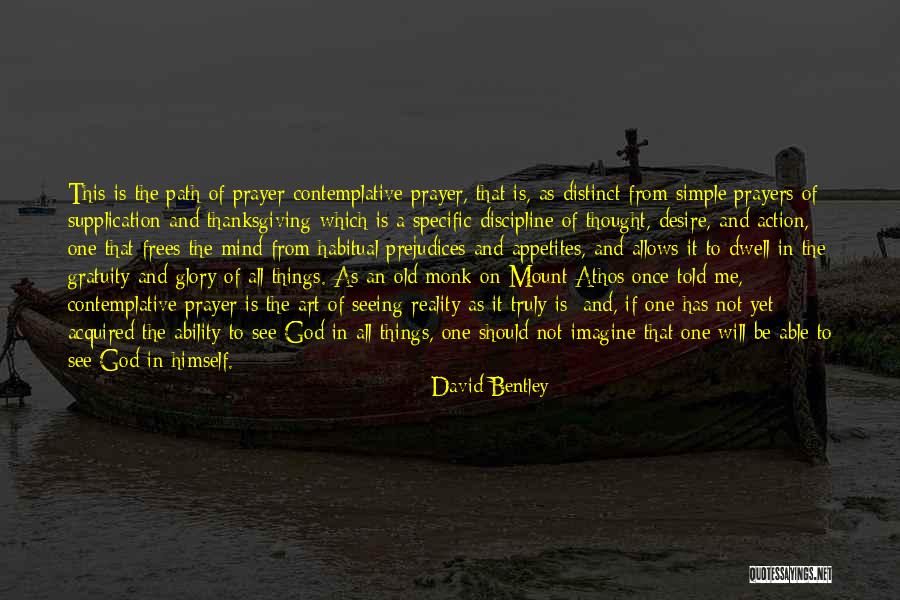 David Bentley Quotes 1537041