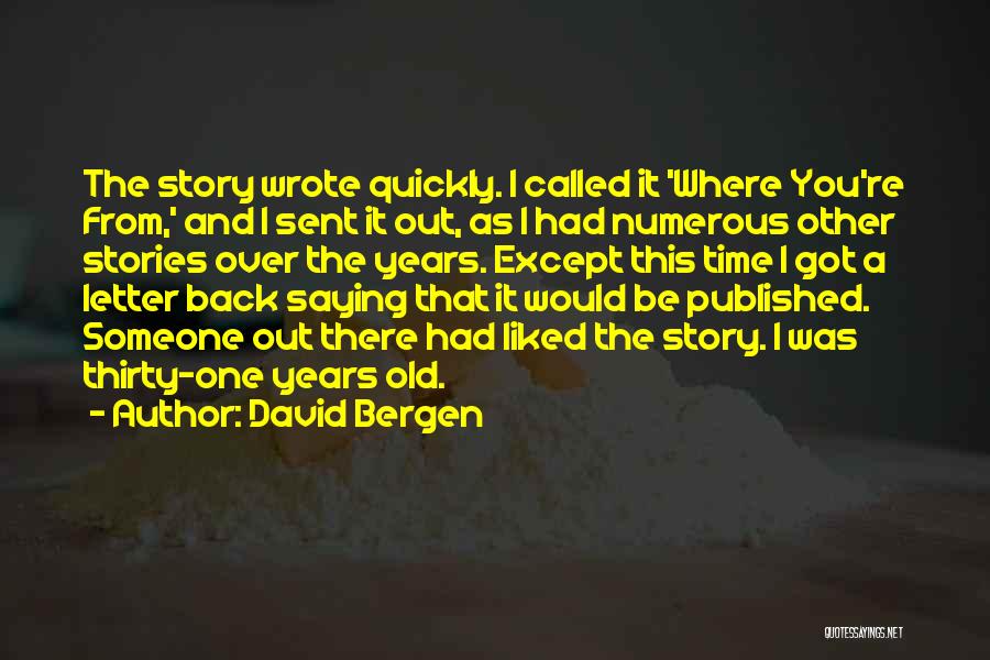 David Bergen Quotes 2058287