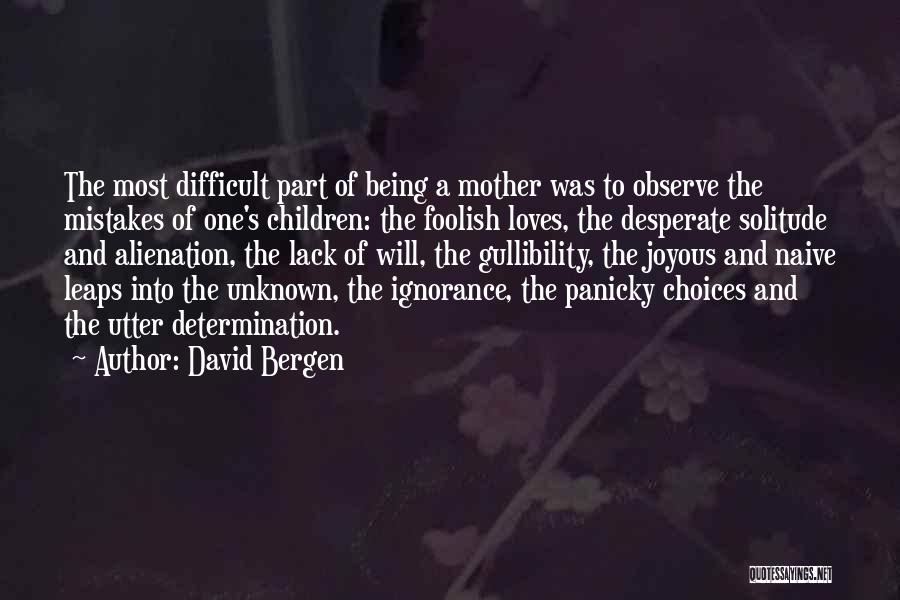David Bergen Quotes 346772