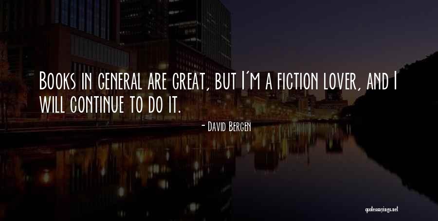 David Bergen Quotes 910982