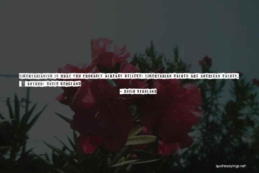 David Bergland Quotes 1317502 David Bergland Quotes 1317502