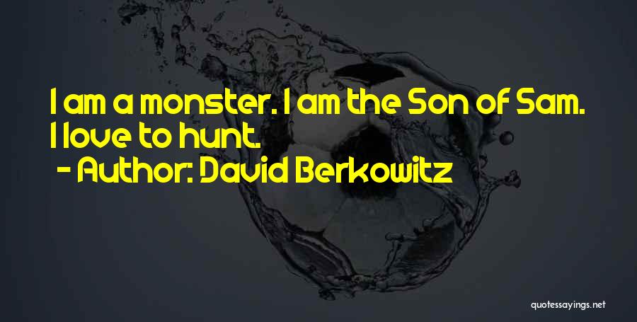 David Berkowitz Quotes 1382574