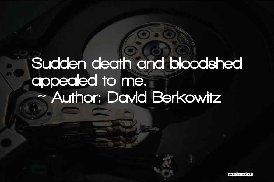 David Berkowitz Quotes 1400761