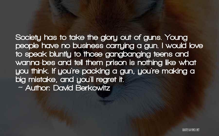 David Berkowitz Quotes 1714593