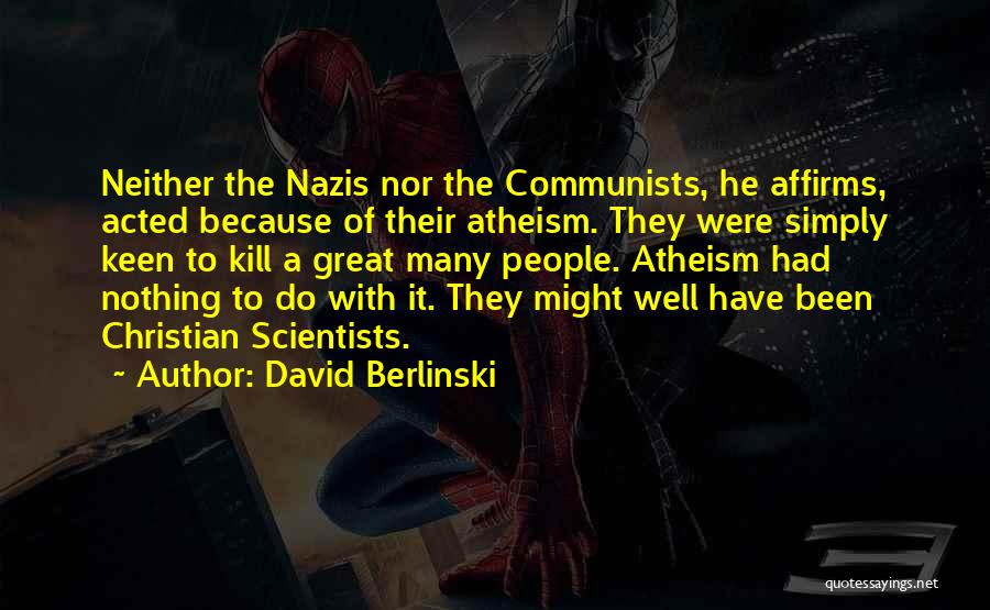 David Berlinski Quotes 109502