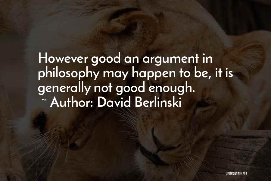 David Berlinski Quotes 1099515