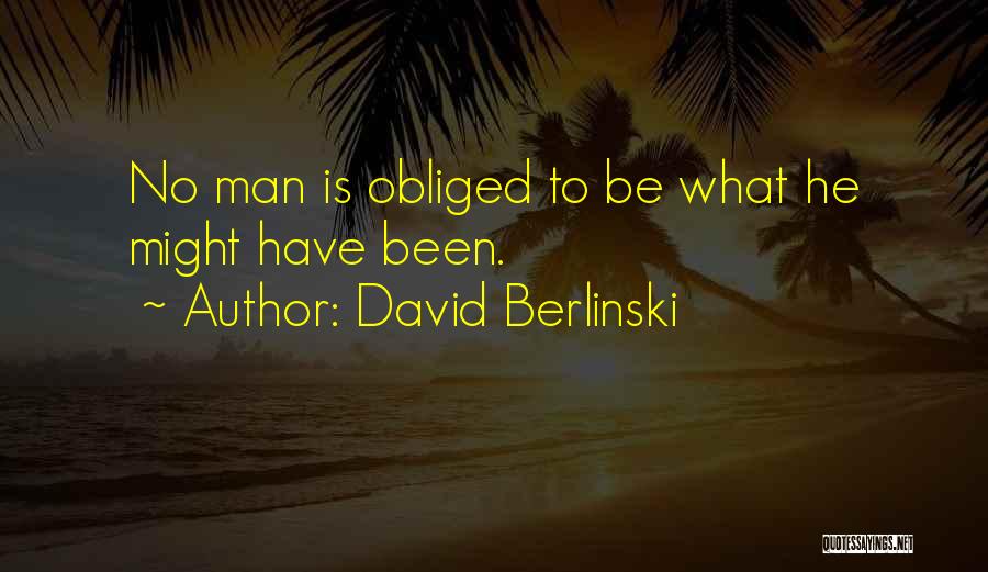 David Berlinski Quotes 413536