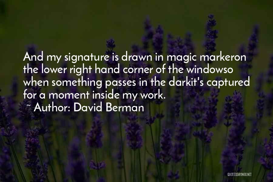 David Berman Quotes 1536882