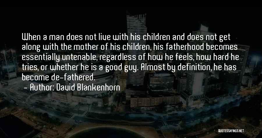 David Blankenhorn Quotes 829927
