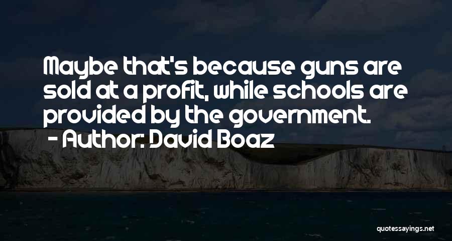 David Boaz Quotes 1085853