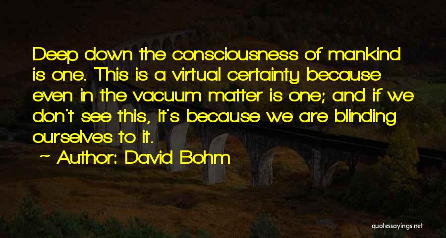 David Bohm Quotes 1036764