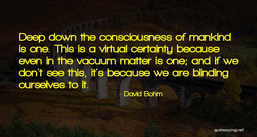 David Bohm Quotes 1036764