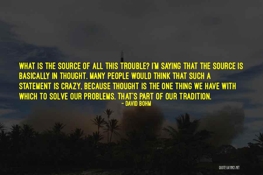 David Bohm Quotes 1317894