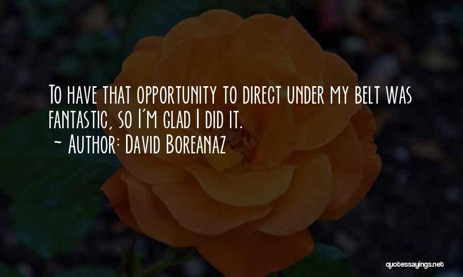 David Boreanaz Quotes 1132414
