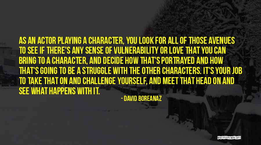 David Boreanaz Quotes 1688779 David Boreanaz Quotes 1688779