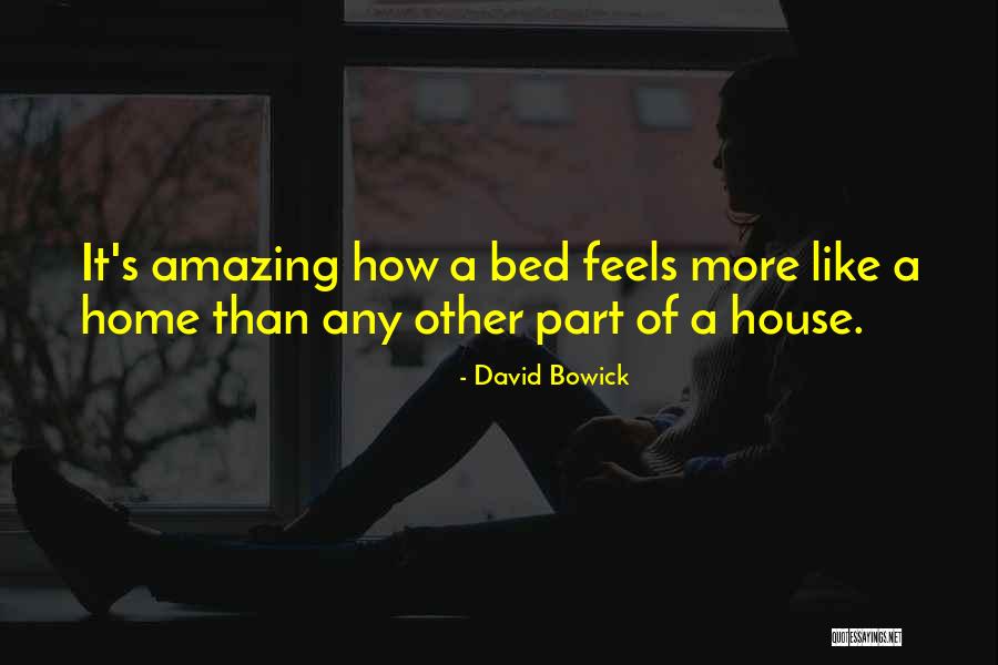 David Bowick Quotes 1693949