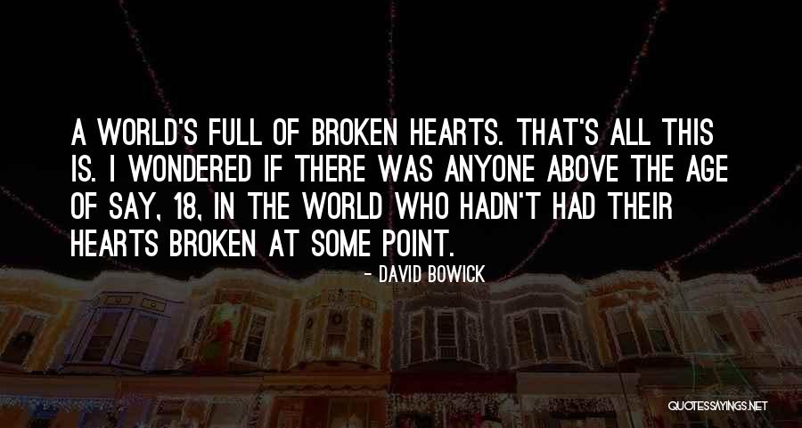 David Bowick Quotes 1800370